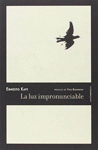 Luz Impronunciable, La