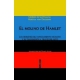 Molino De Hamlet. Los Origenes Del Conocimiento Humano Y Su Transmision A Traves Del Mito, El