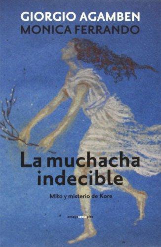 Muchacha Indecible. Mito Y Misterio De Kore, La