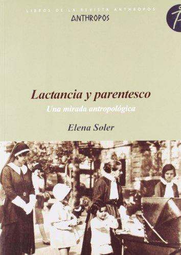 Lactancia Y Parentesco Una Mirada Antropologica