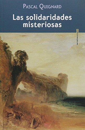 Solidaridades Misteriosas, Las