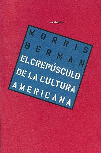 Crepusculo De La Cultura Americana, El