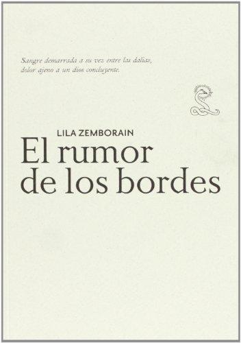 Lila Zemborain. El Rumor De Los Bordes