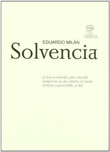 Eduardo Milan. Solvencia