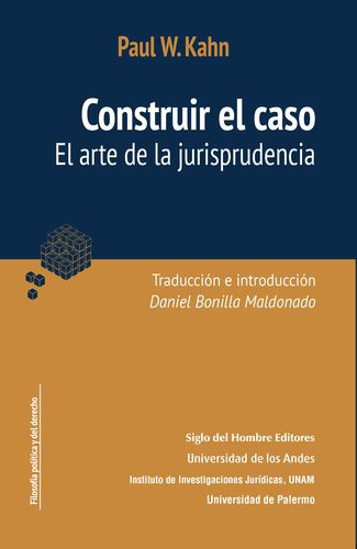 Construir El Caso. El Arte De La Jurisprudencia