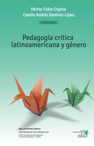Pedagogia Critica Latinoamericana Y Genero