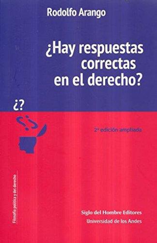 Hay Respuestas Correctas En El Derecho?