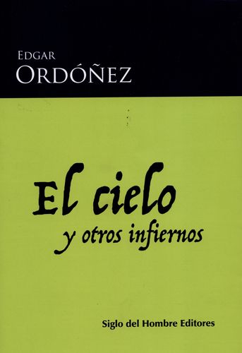 Cielo Y Otros Infiernos, El