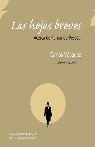 Hojas Breves. Acerca De Fernando Pessoa, Las