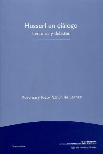 Husserl En Dialogo. Lecturas Y Debates