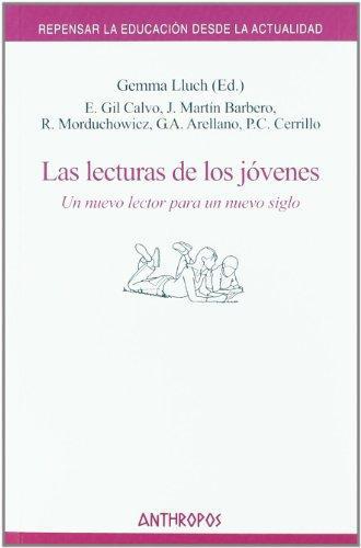 Lecturas De Los Jovenes. Un Nuevo Lector Para Un Nuevo Siglo, Las