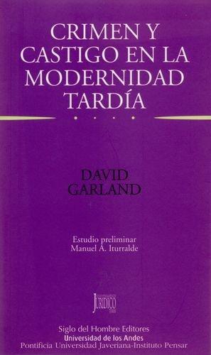 Crimen Y Castigo En La Modernidad Tardia