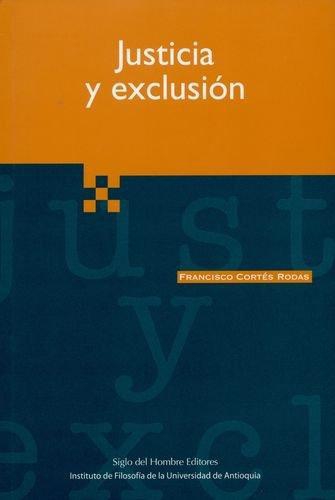 Justicia Y Exclusion