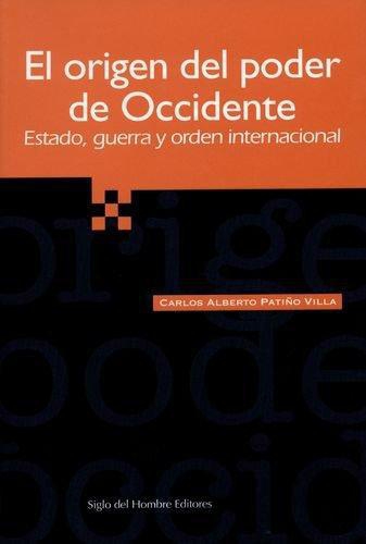 Origen Del Poder De Occidente, El