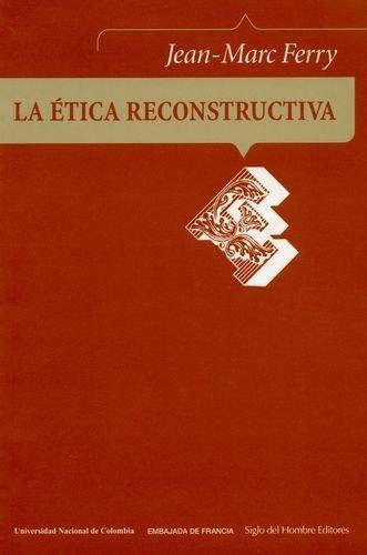 Etica Reconstructiva, La