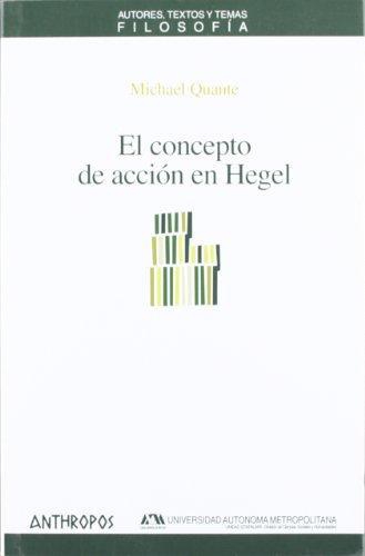 Concepto De Accion En Hegel, El