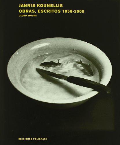 Jannis Kounellis Obras Escritos 1958-2000