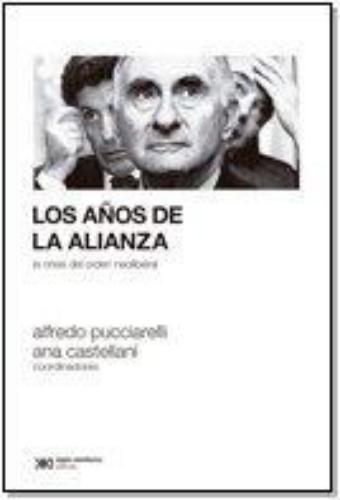 Años De La Alianza. La Crisis Del Orden Neoliberal, Los