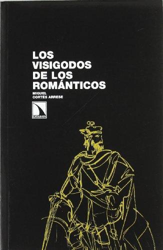 Visigodos De Los Romanticos, Los