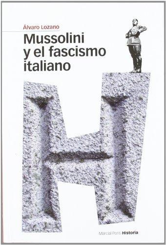 Mussolini Y El Fascismo Italiano