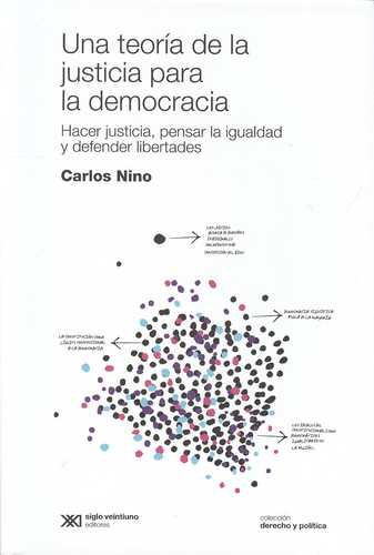 Una Teoria De La Justicia Para La Democracia Hacer Justicia Pensar La Igualdad Y Defender Libertades