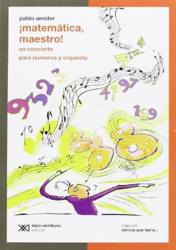 Matematica Maestro Un Concierto Para Numeros Y Orquesta