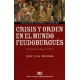 Crisis Y Orden En El Mundo Feudoburgues