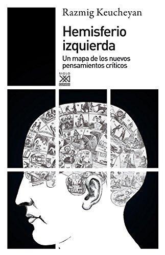 Hemisferio Izquierda. Un Mapa De Los Nuevos Pensamientos Criticos