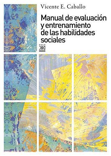 Manual De Evaluacion  Y Entrenamiento De Las Habilidades Sociales