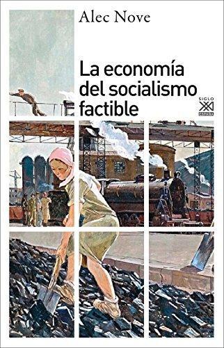 Economia Del Socialismo Factible, La