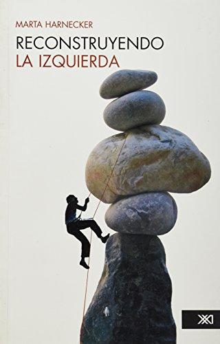 Reconstruyendo La Izquierda