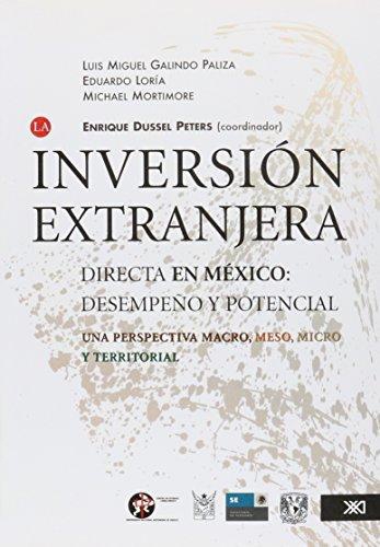 Inversion Extranjera Directa En Mexico: Desempeño Y Potencial