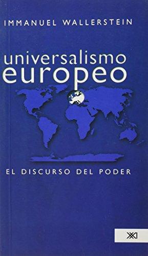 Universalismo Europeo El Discurso Del Poder