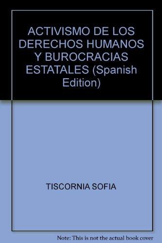 Activismo De Los Derechos Humanos Y Burocracias Estatales. El Caso Walter Bulacio