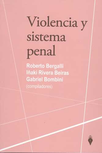 Violencia Y Sistema Penal