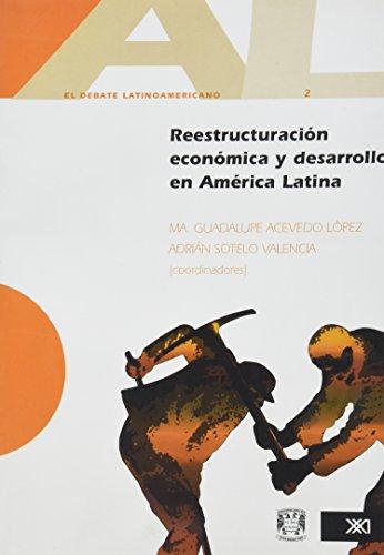 Reestructuracion Economica Y Desarrollo En America Latina