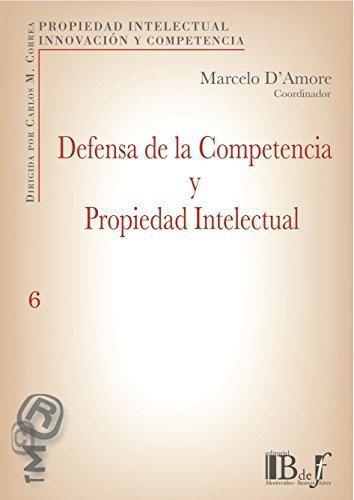 Defensa De La Competencia Y Propiedad Intelectual