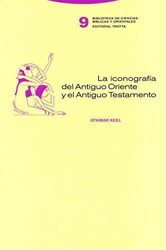 Iconografia Del Antiguo Oriente Y El Antiguo Testamento, La