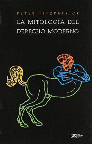 Mitologia Del Derecho Moderno, La