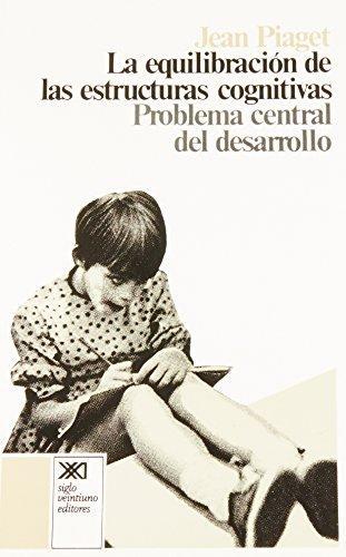 Equilibracion De Las Estructuras Cognitivas, La