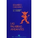 Palabras Andantes, Las