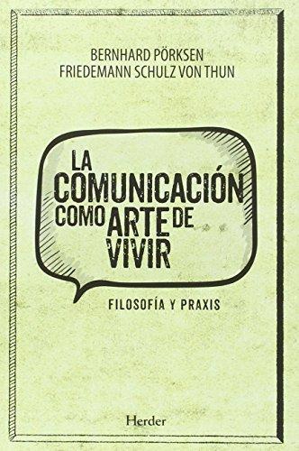 Comunicacion Como Arte De Vivir, La