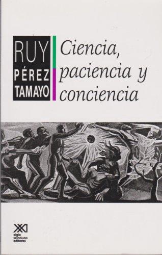 Ciencia Paciencia Y Conciencia