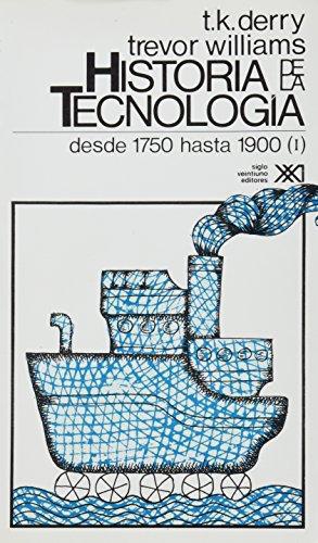 Historia De La Tecnologia Vol.2 Desde 1750 Hasta 1900 (I)