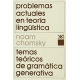 Problemas Actuales En Teoria Linguistica Temas Teoricos De Gramatica Generativa