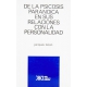 De La Psicosis Paranoica En Sus Relaciones Con La Personalidad