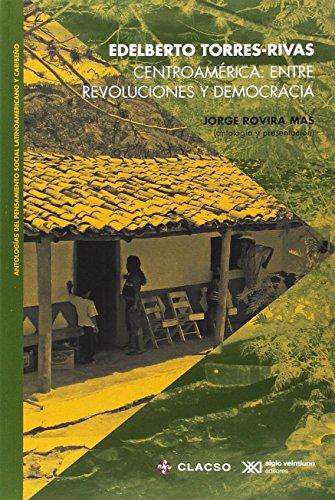 Centroamerica Entre Revoluciones Y Democracia