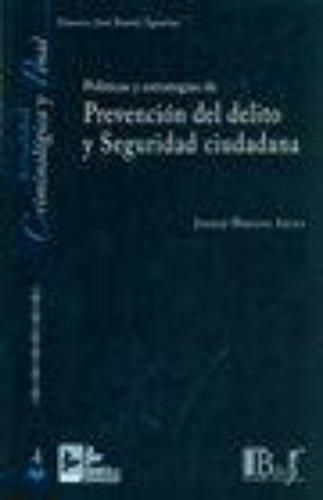 Politicas Y Estrategias De Prevencion Del Delito Y Seguridad Ciudadana