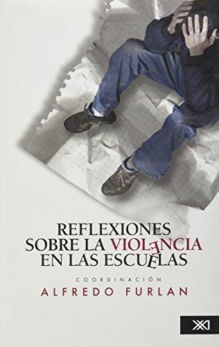 Reflexiones Sobre La Violencia En Las Escuelas