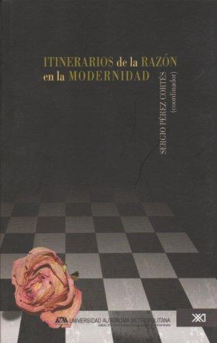 Itinerarios De La Razon En La Modernidad